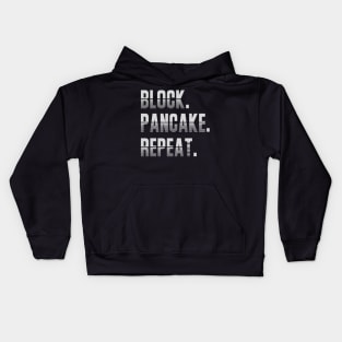 Block. Pancake. Repeat. Offensive Lineman Funny Football Print Kids Hoodie